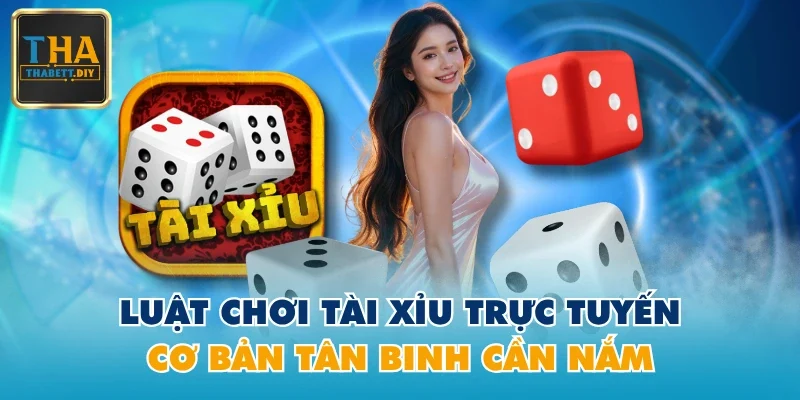 Tài xỉu trực tuyến